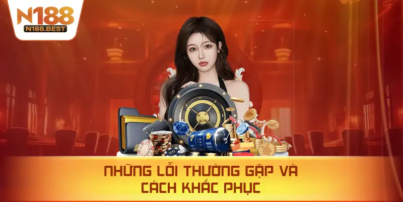 Những Lỗi Thường Gặp Và Cách Khắc Phục